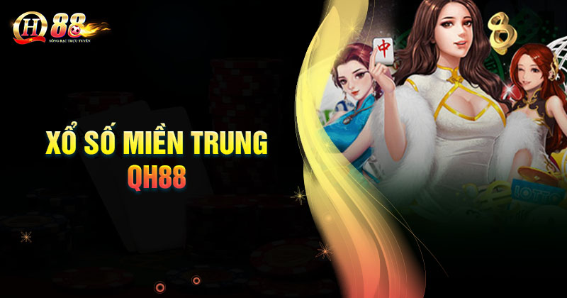 Giới thiệu về xổ số miền Trung QH88 là gì?