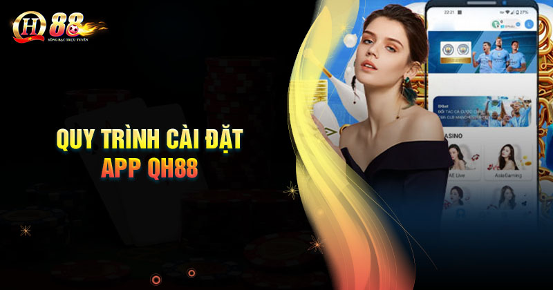 huong-dan-thao-tac-tai-app-qh88-nhanh-chong-nhat
