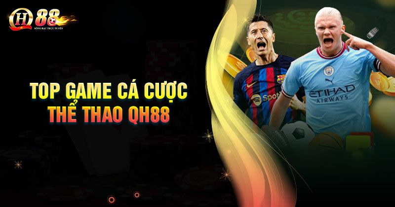 nhung-game-cuoc-hot-nhat-sanh-the-thao-qh88