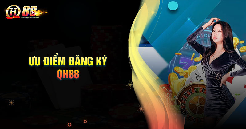 uu-diem-khi-ban-dang-ky-ca-cuoc-tren-app-qh88